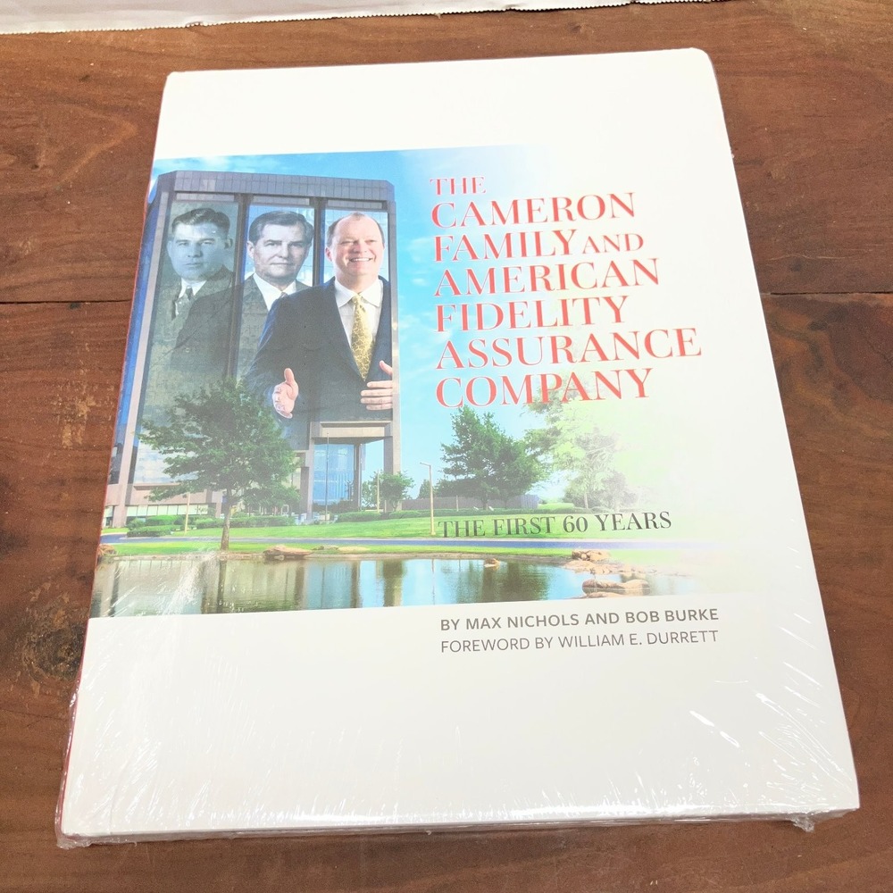 The Cameron Family and American Fidelity Assurance Company 60 Years Max Nichols